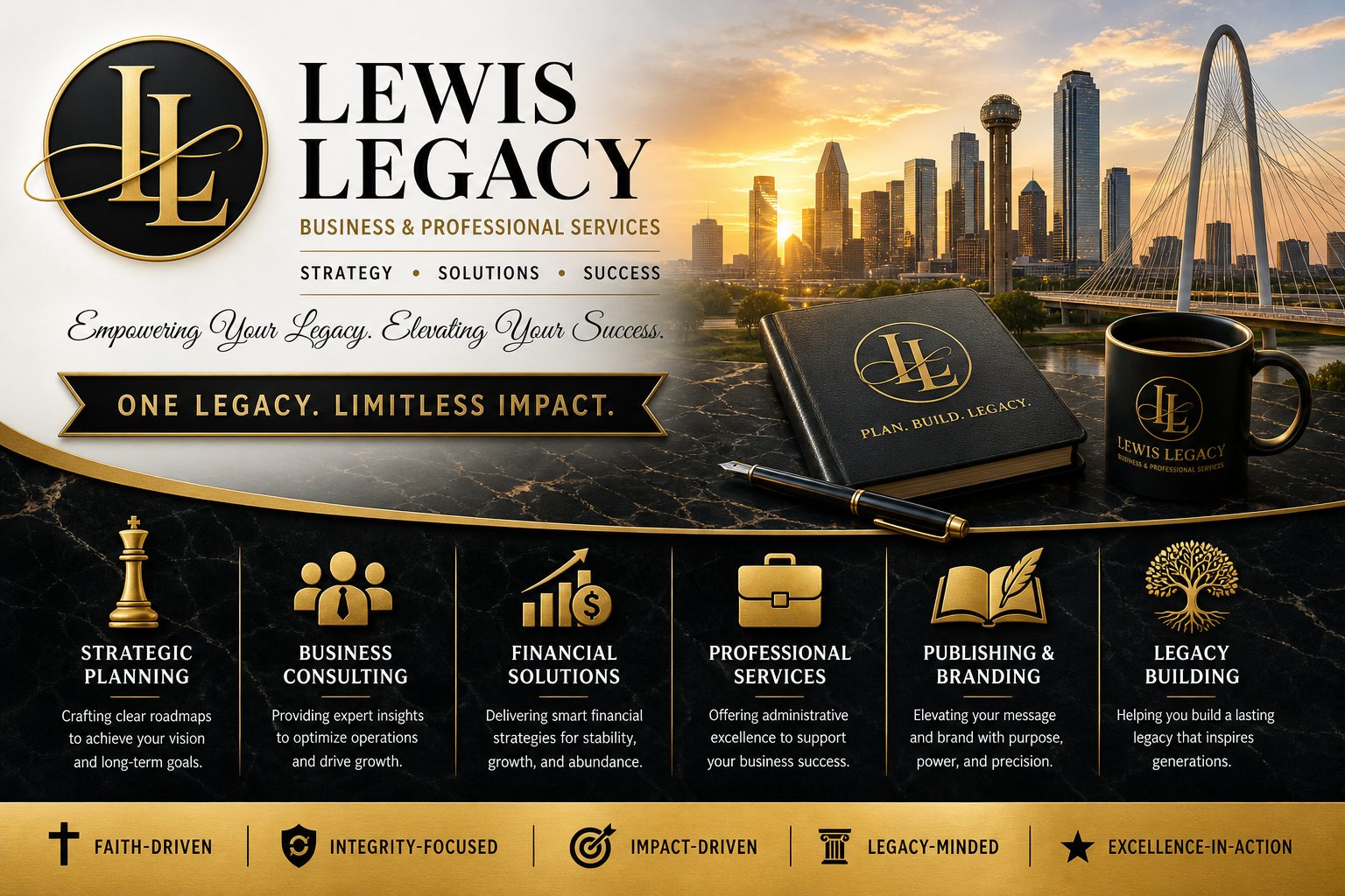 Lewis Legacy Business & Professional Services — Strategy, Solutions, Success. Empowering your legacy, elevating your success. One legacy, limitless impact.